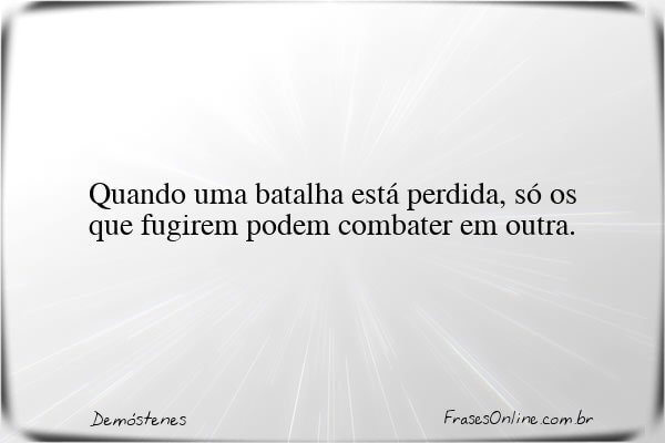 Frase de Demóstenes