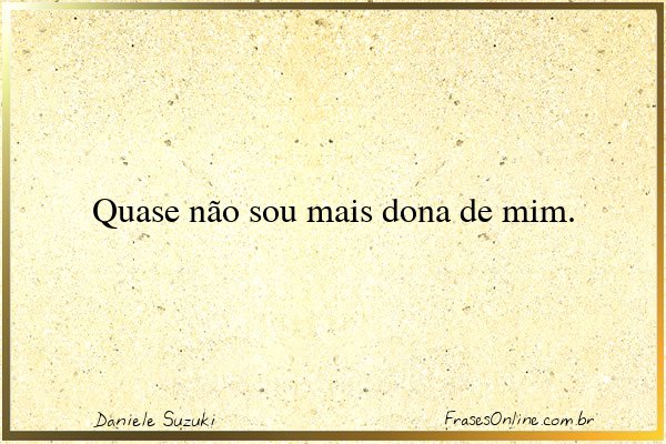 Frase de Daniele Suzuki
