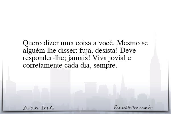 Frase de Daisaku Ikeda