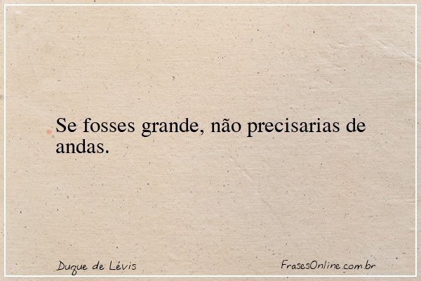 Frase de Duque de Lévis