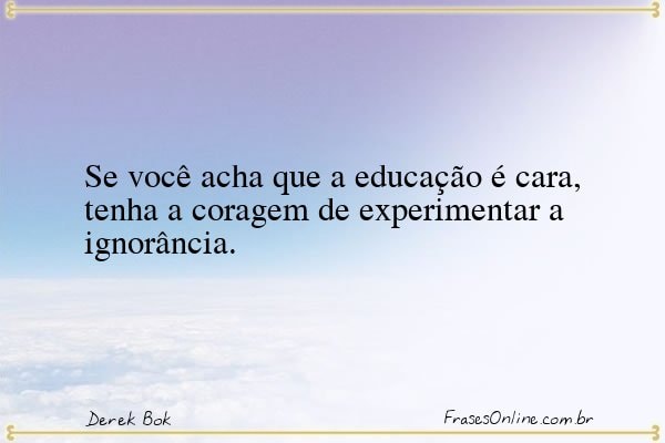 Frase de Derek Bok