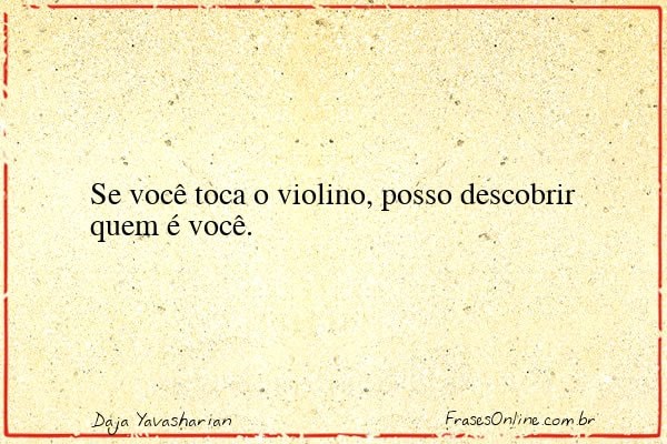 Frase de Daja Yavasharian