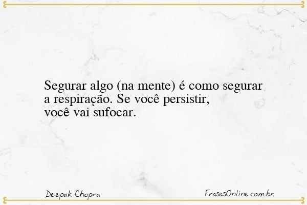 Frase de Deepak Chopra