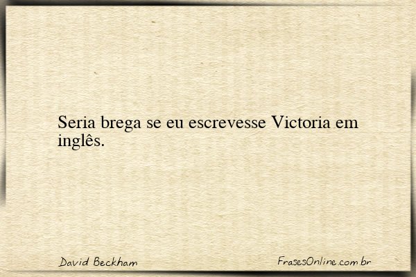 Frase de David Beckham
