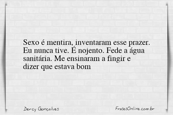 Frase de Dercy Gonçalves