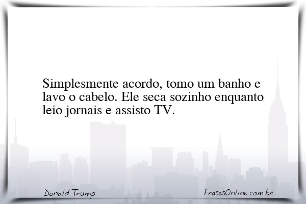 Frase de Donald Trump