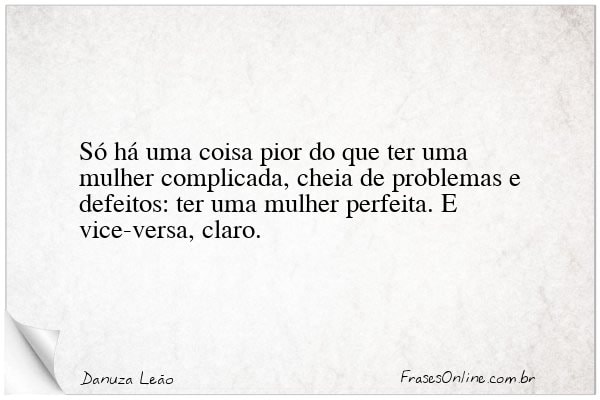 Frase de Danuza Leão