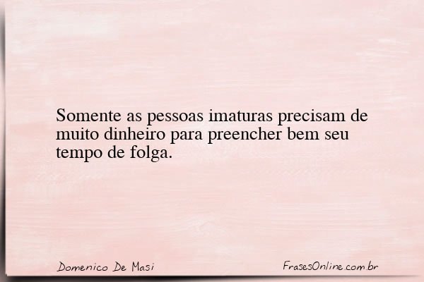 Frase de Domenico De Masi
