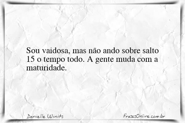 Frase de Danielle Winits