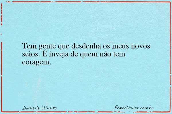 Frase de Danielle Winits