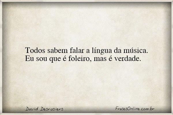Frase de David Desrosiers