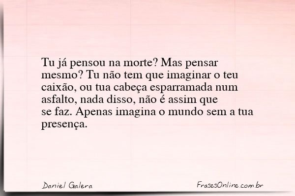 Frase de Daniel Galera