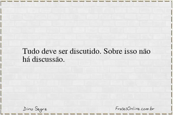 Frase de Dino Segre