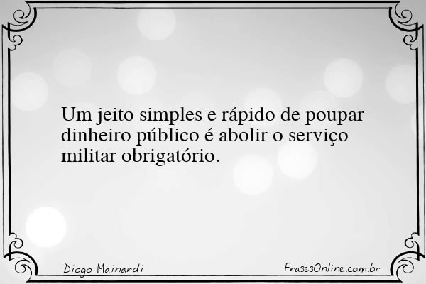 Frase de Diogo Mainardi