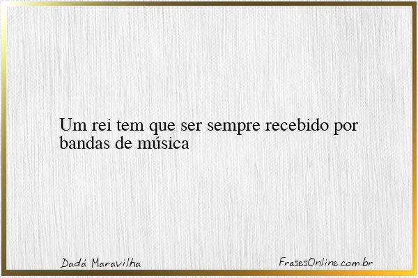 Frase de Dadá Maravilha