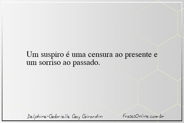 Frase de Delphine-Gabrielle Gay Girardin