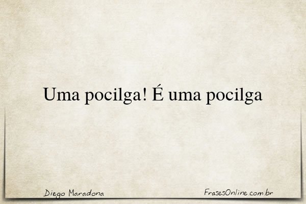 Frase de Diego Maradona