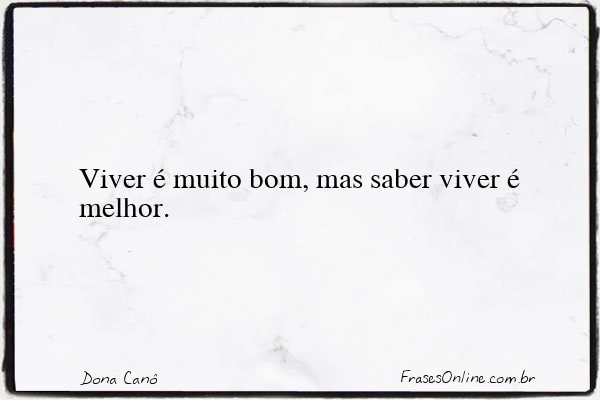 Frase de Dona Canô