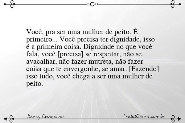 Frase de Dercy Gonçalves