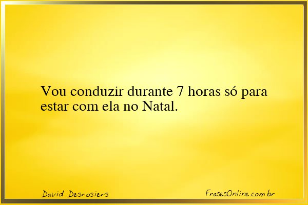 Frase de David Desrosiers