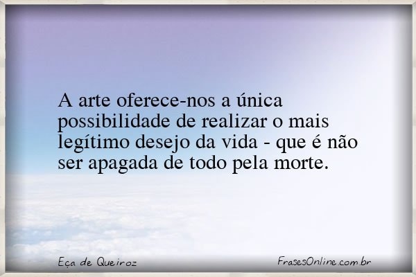 Frase de Eça de Queiroz