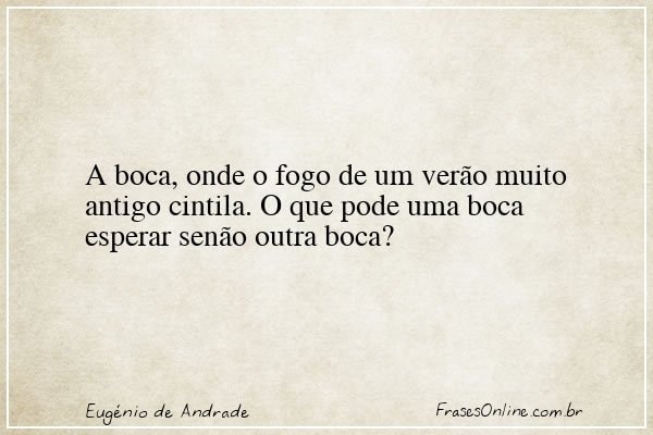 Frase de Eugénio de Andrade