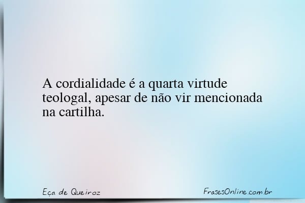 Frase de Eça de Queiroz