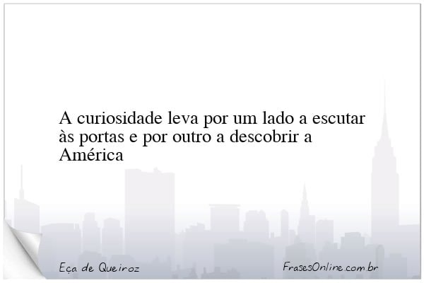 Frase de Eça de Queiroz