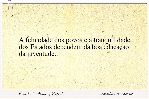 Frase de Emilio Castelar y Ripoll
