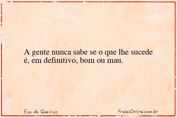 Frase de Eça de Queiroz