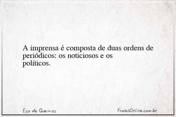 Frase de Eça de Queiroz