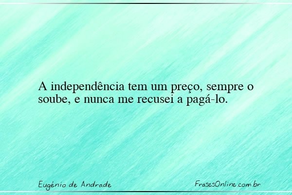 Frase de Eugénio de Andrade