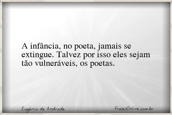 Frase de Eugénio de Andrade