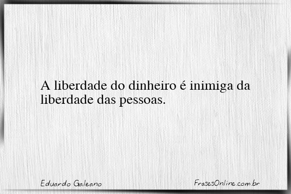 Frase de Eduardo Galeano