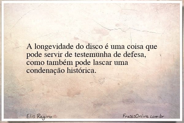 Frase de Elis Regina