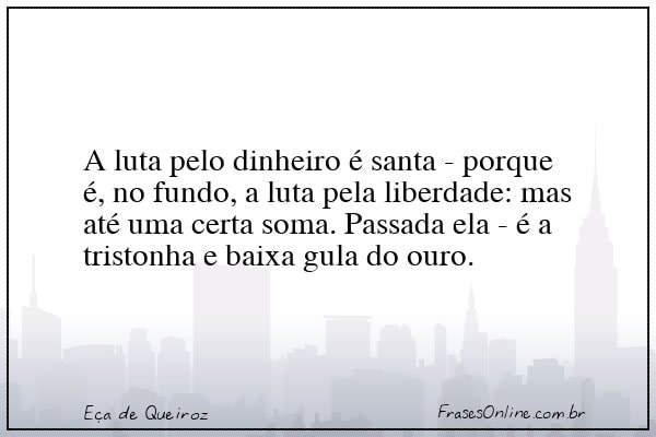 Frase de Eça de Queiroz