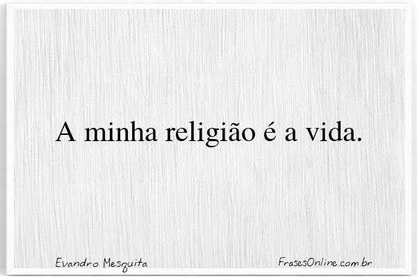 Frase de Evandro Mesquita