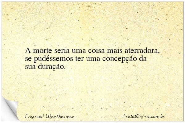 Frase de Emanuel Wertheimer