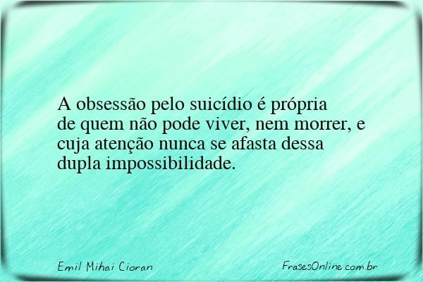 Frase de Emil Mihai Cioran