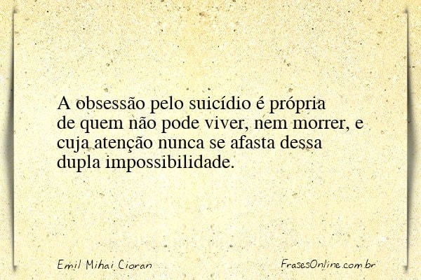 Frase de Emil Mihai Cioran