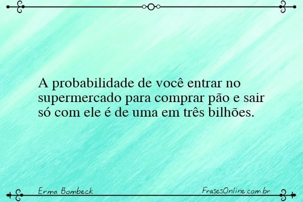 Frase de Erma Bombeck
