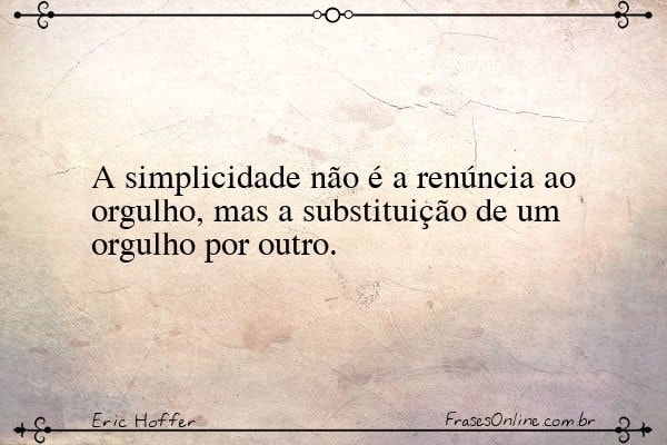Frase de Eric Hoffer