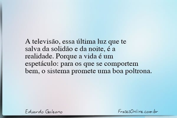 Frase de Eduardo Galeano