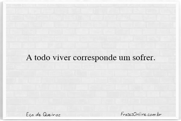 Frase de Eça de Queiroz