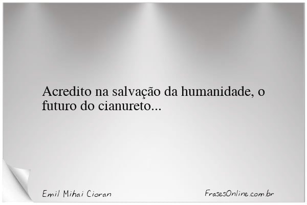 Frase de Emil Mihai Cioran
