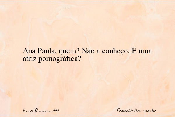 Frase de Eros Ramazzotti