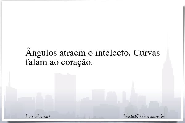 Frase de Eva Zeisel