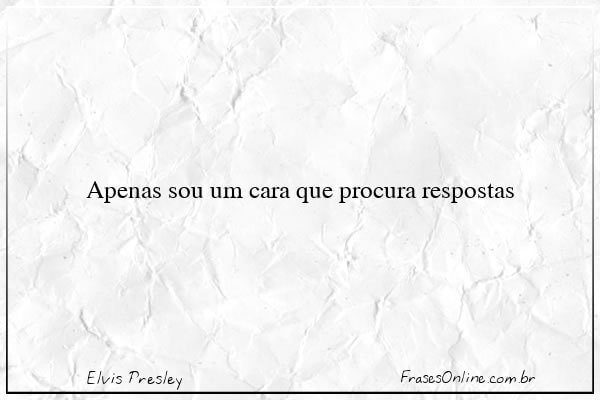 Frase de Elvis Presley