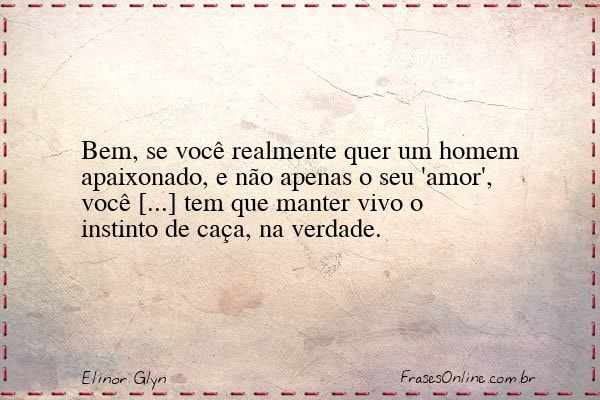 Frase de Elinor Glyn