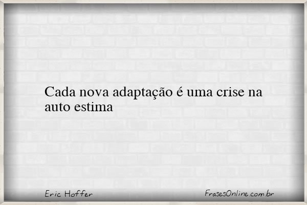 Frase de Eric Hoffer